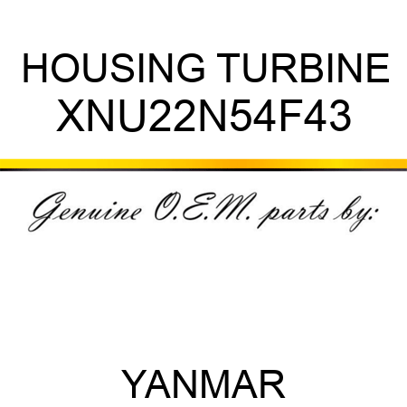 HOUSING, TURBINE XNU22N54F43