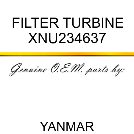 FILTER, TURBINE XNU234637