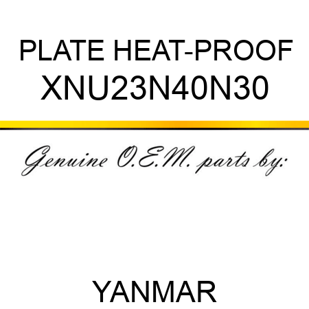 PLATE, HEAT-PROOF XNU23N40N30