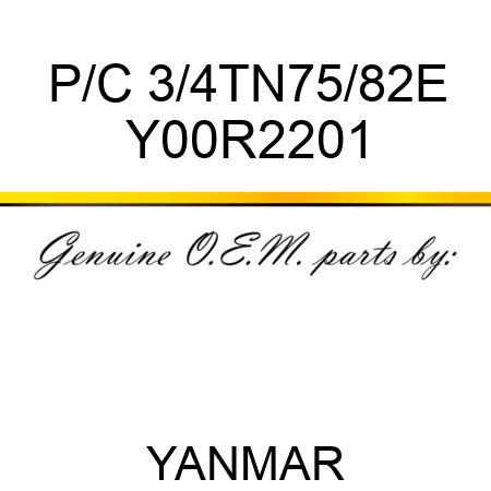 P/C 3/4TN75/82E Y00R2201