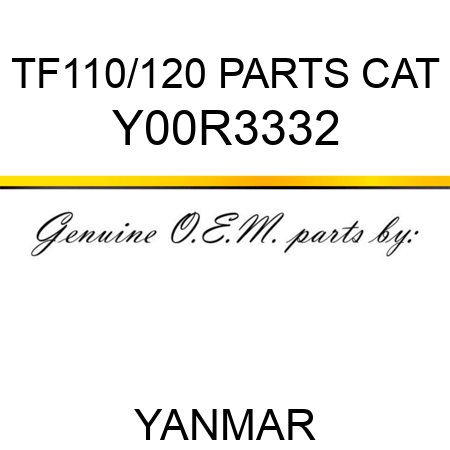 TF110/120 PARTS CAT Y00R3332