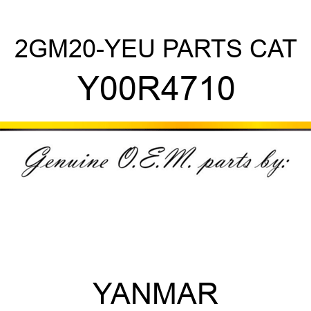 2GM20-YEU PARTS CAT Y00R4710