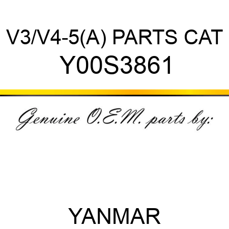 V3/V4-5(A) PARTS CAT Y00S3861