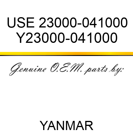 USE 23000-041000 Y23000-041000
