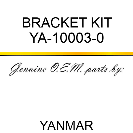 BRACKET KIT YA-10003-0