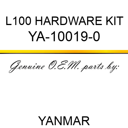 L100 HARDWARE KIT YA-10019-0