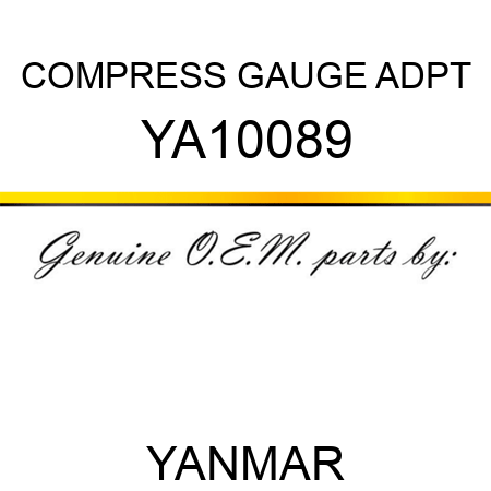 COMPRESS GAUGE ADPT YA10089