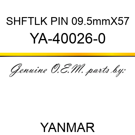 SHFTLK PIN 09.5mmX57 YA-40026-0