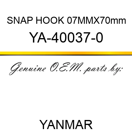 SNAP HOOK 07MMX70mm YA-40037-0