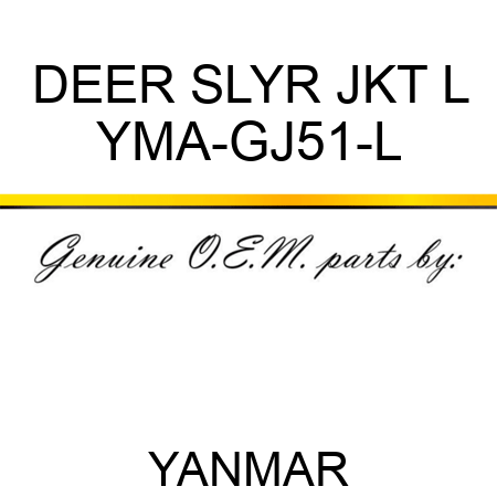 DEER SLYR JKT L YMA-GJ51-L