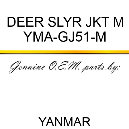 DEER SLYR JKT M YMA-GJ51-M
