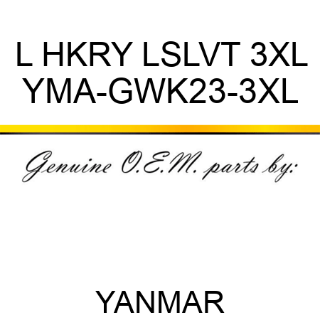 L HKRY LSLVT 3XL YMA-GWK23-3XL