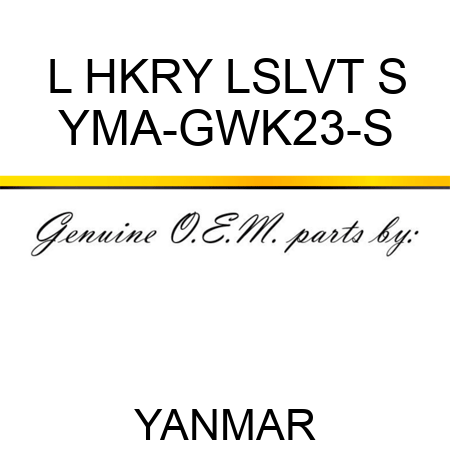 L HKRY LSLVT S YMA-GWK23-S