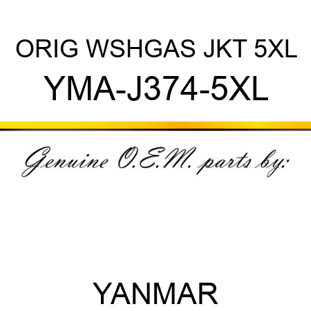 ORIG WSHGAS JKT 5XL YMA-J374-5XL
