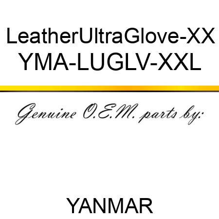 LeatherUltraGlove-XX YMA-LUGLV-XXL