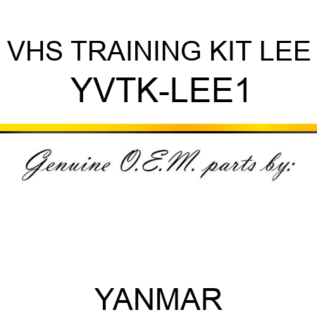 VHS TRAINING KIT LEE YVTK-LEE1