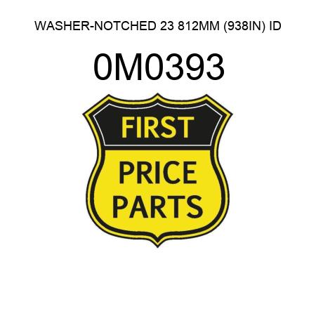 WASHER-NOTCHED 23 812MM (938IN) ID 0M0393