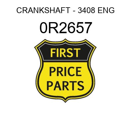CRANKSHAFT - 3408 ENG 0R2657