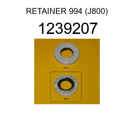 RETAINER 994 (J800) 1239207