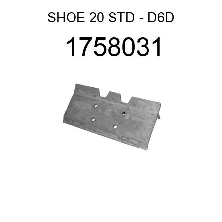 SHOE 20 STD - D6D 1758031