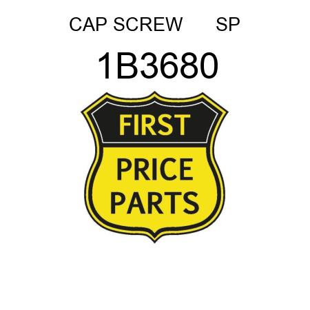 CAP SCREW      SP 1B3680