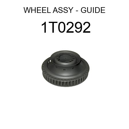 WHEEL ASSY - GUIDE 1T0292