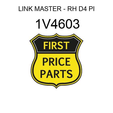 LINK MASTER - RH D4 PI 1V4603