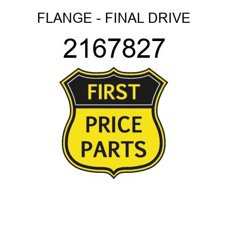 FLANGE - FINAL DRIVE 2167827