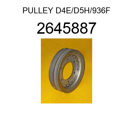 PULLEY D4E/D5H/936F 2645887
