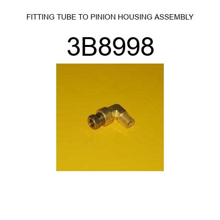 FITTING TUBE TO PINION HOUSING ASSEMBLY 3B8998