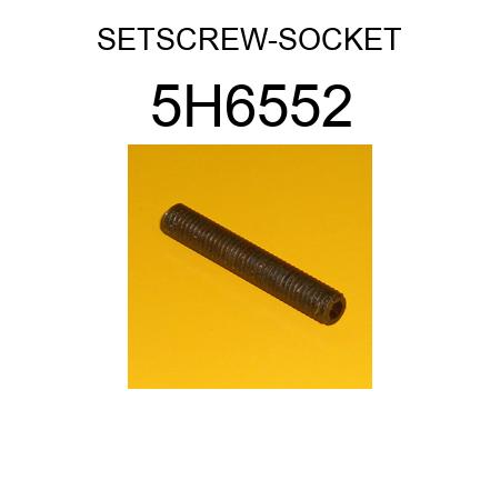 SETSCREW-SOCKET 5H6552