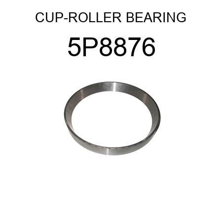 CUP-ROLLER BEARING 5P8876