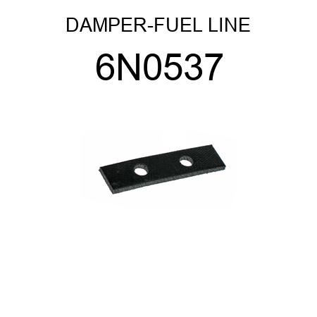 DAMPER-FUEL LINE 6N0537