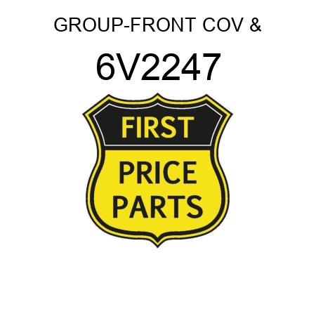 GROUP-FRONT COV & 6V2247
