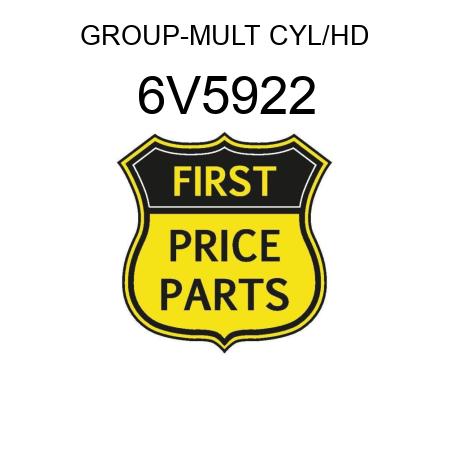 GROUP-MULT CYL/HD 6V5922