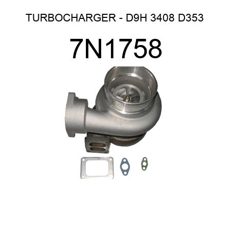 TURBOCHARGER - D9H 3408 D353 7N1758