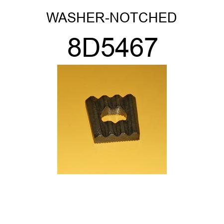 WASHER-NOTCHED 8D5467