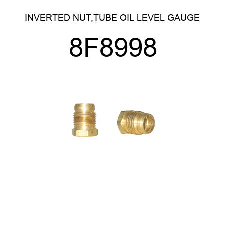 INVERTED NUT,TUBE OIL LEVEL GAUGE 8F8998