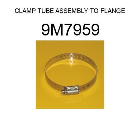CLAMP TUBE ASSEMBLY TO FLANGE 9M7959