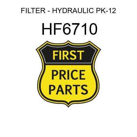 FILTER - HYDRAULIC PK-12 HF6710