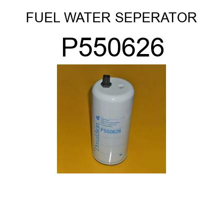 P550626 FUEL WATER SEPERATOR fit CATERPILLAR , buy P550626 FUEL 